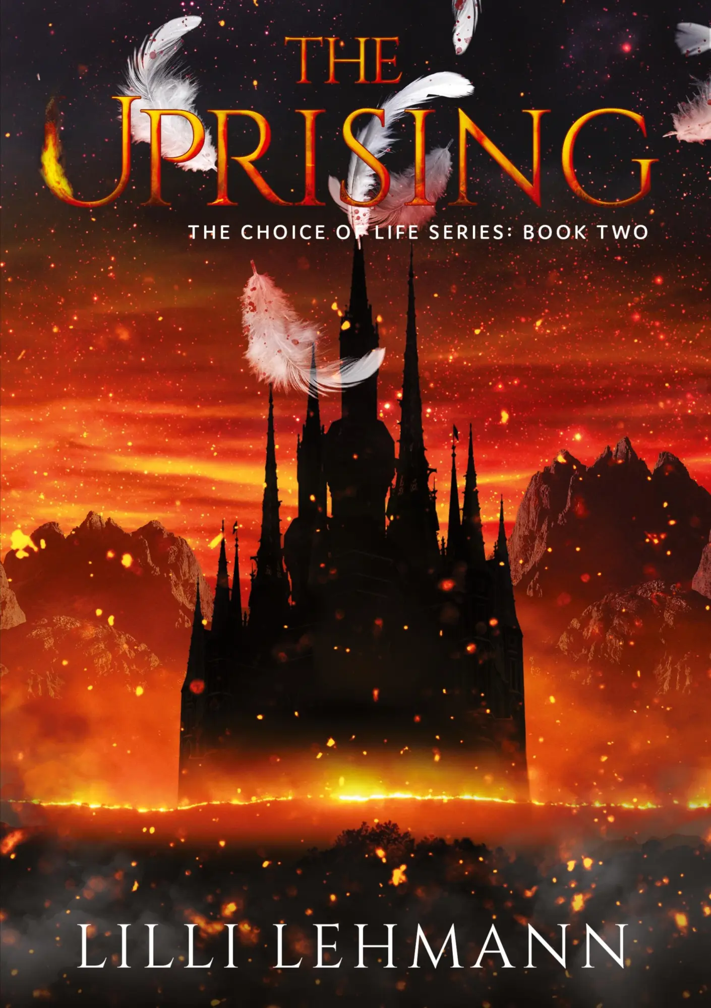 The Uprising: The Choice of Life Series