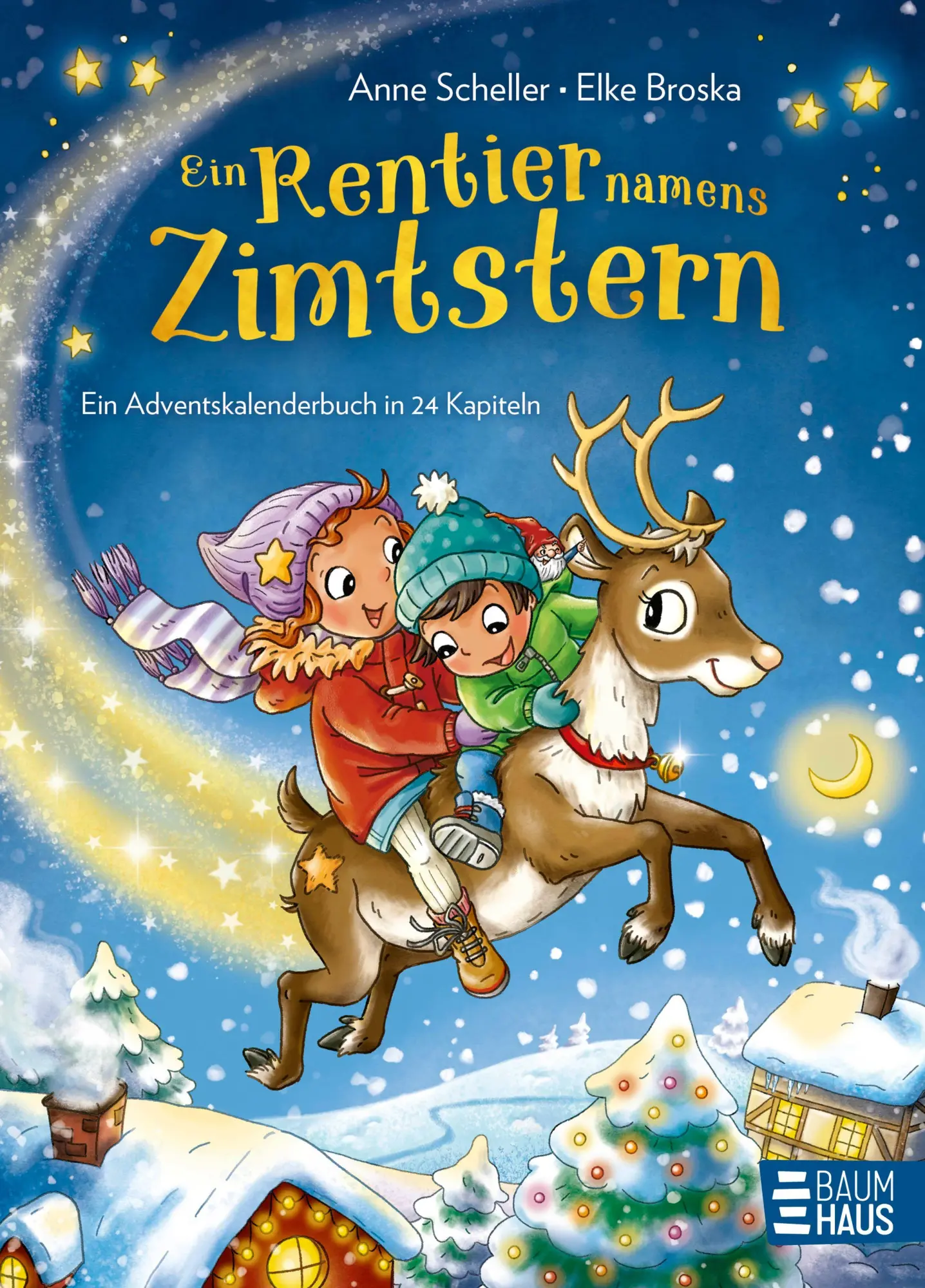 Cover: 9783833910340 | Ein Rentier namens Zimtstern - Ein Adventskalenderbuch in 24 Kapiteln
