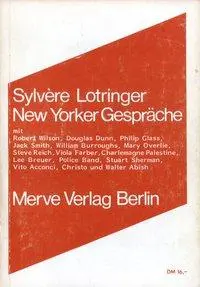 Cover: 9783883960340 | New Yorker Gespräche | Sylvere Lotringer (u. a.) | Taschenbuch | 2008