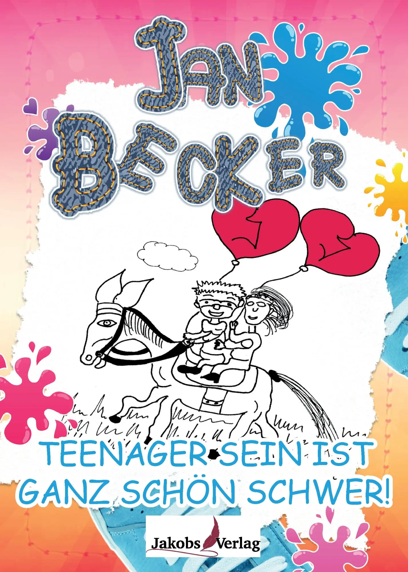 Cover: 9783946490340 | Teenager sein ist ganz schön schwer! | Jan Becker | Taschenbuch | 2017