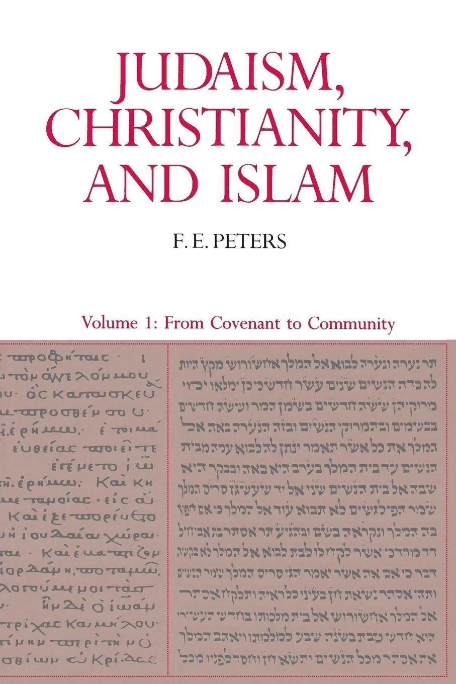 Cover: 9780691020440 | Judaism, Christianity, and Islam | F. E. Peters | Taschenbuch | 1990