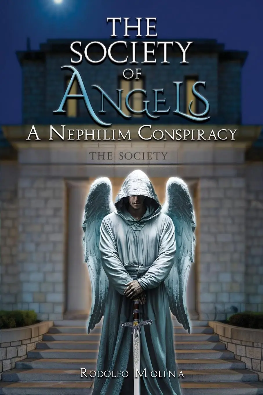 Cover: 9781965560440 | THE SOCIETY OF ANGELS | A Nephilim Conspiracy | Rodolfo Molina | Buch