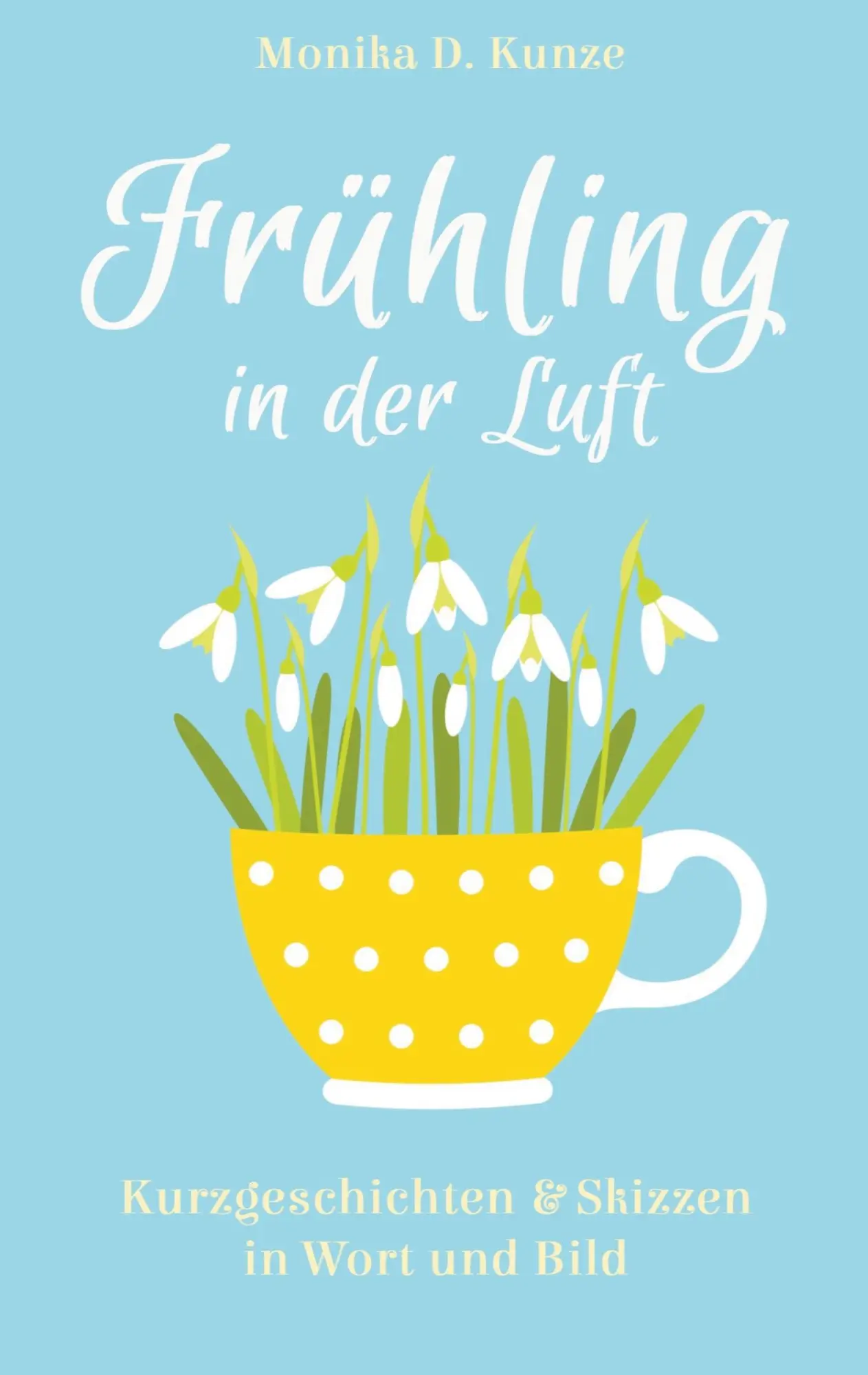 Cover: 9783696390440 | Frühling in der Luft | Kurzgeschichten &amp; Skizzen in Wort und Bild