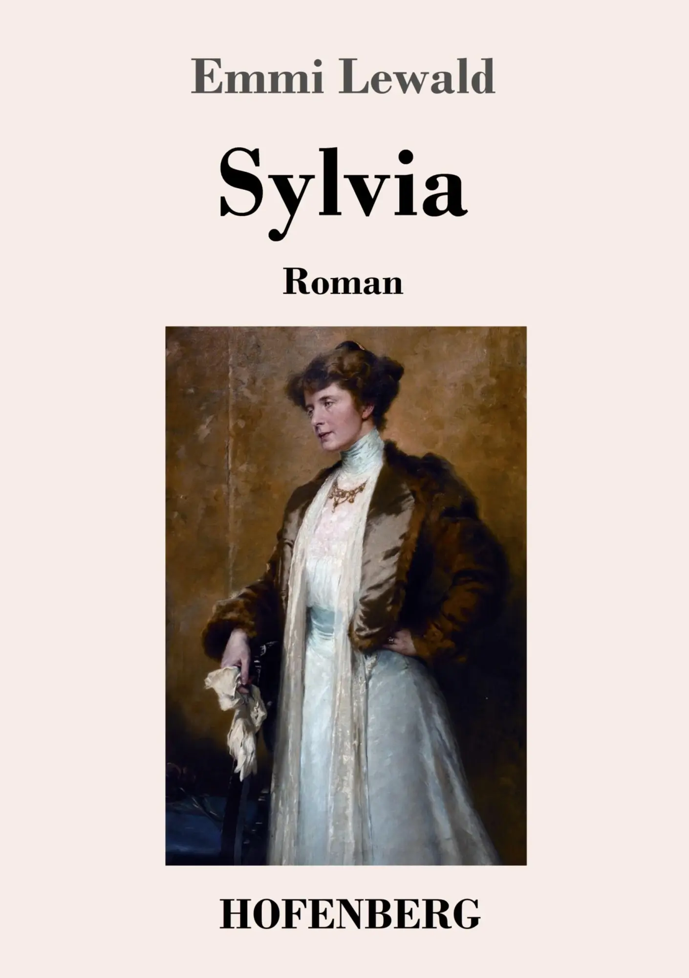Cover: 9783743740440 | Sylvia | Roman | Emmi Lewald | Taschenbuch | 220 S. | Deutsch | 2021