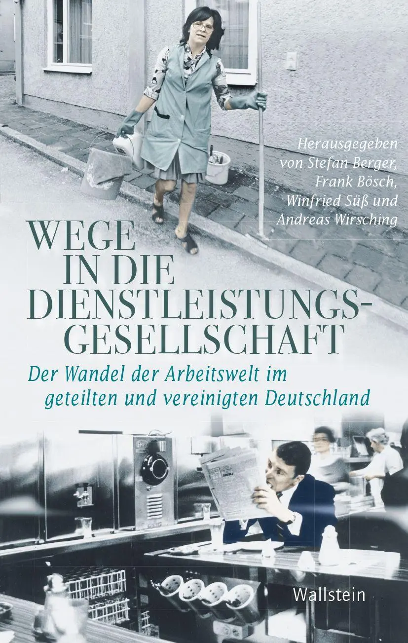 Cover: 9783835360440 | Wege in die Dienstleistungsgesellschaft | Stefan Berger (u. a.) | Buch