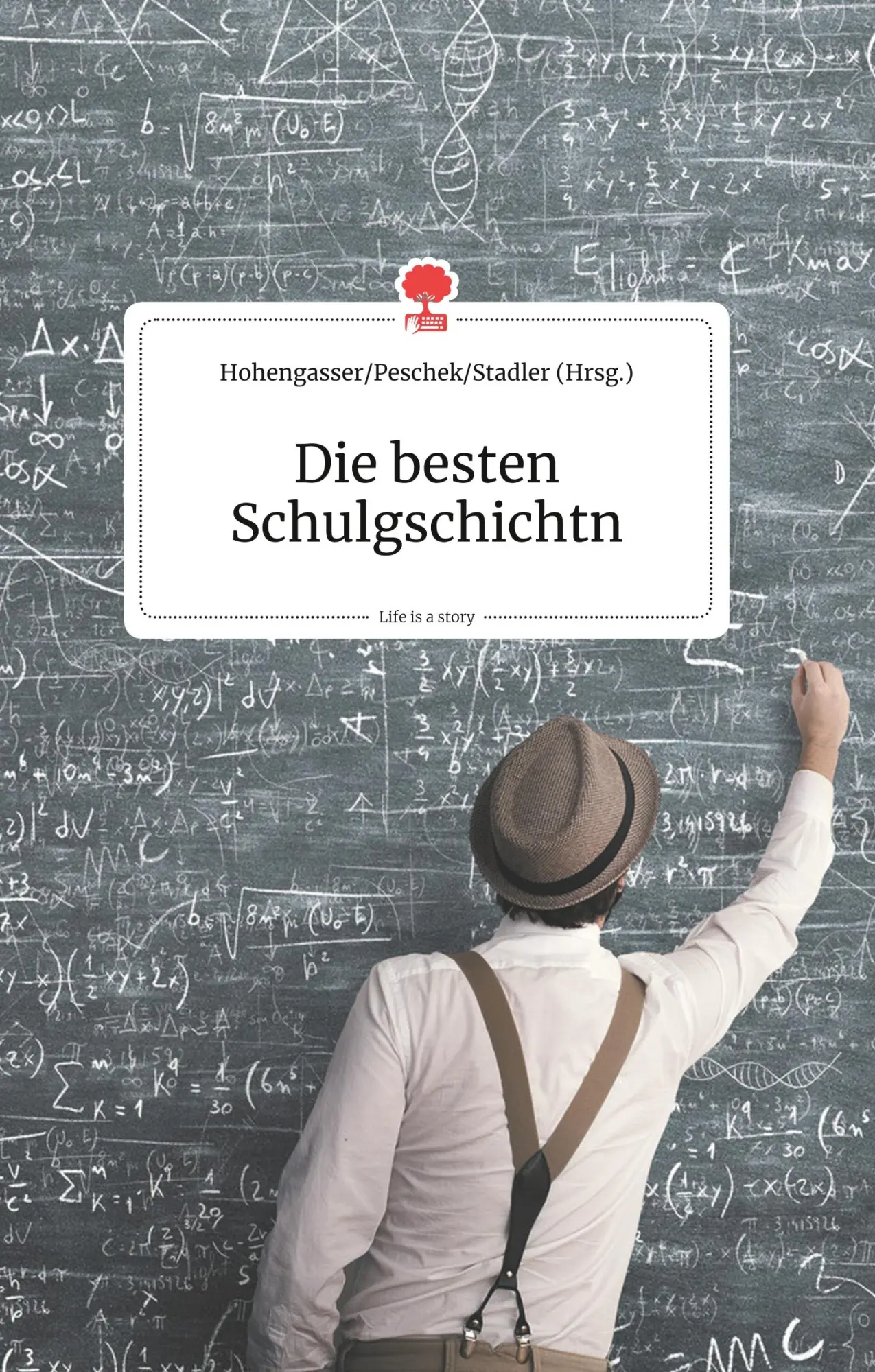 Cover: 9783990870440 | Die besten Schulgschichtn. Life is a Story - story.one | Buch | 80 S.
