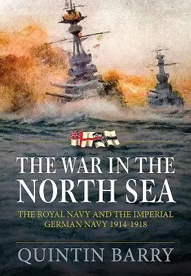 Cover: 9781912390540 | The War in The North Sea | Quintin Barry | Taschenbuch | Englisch