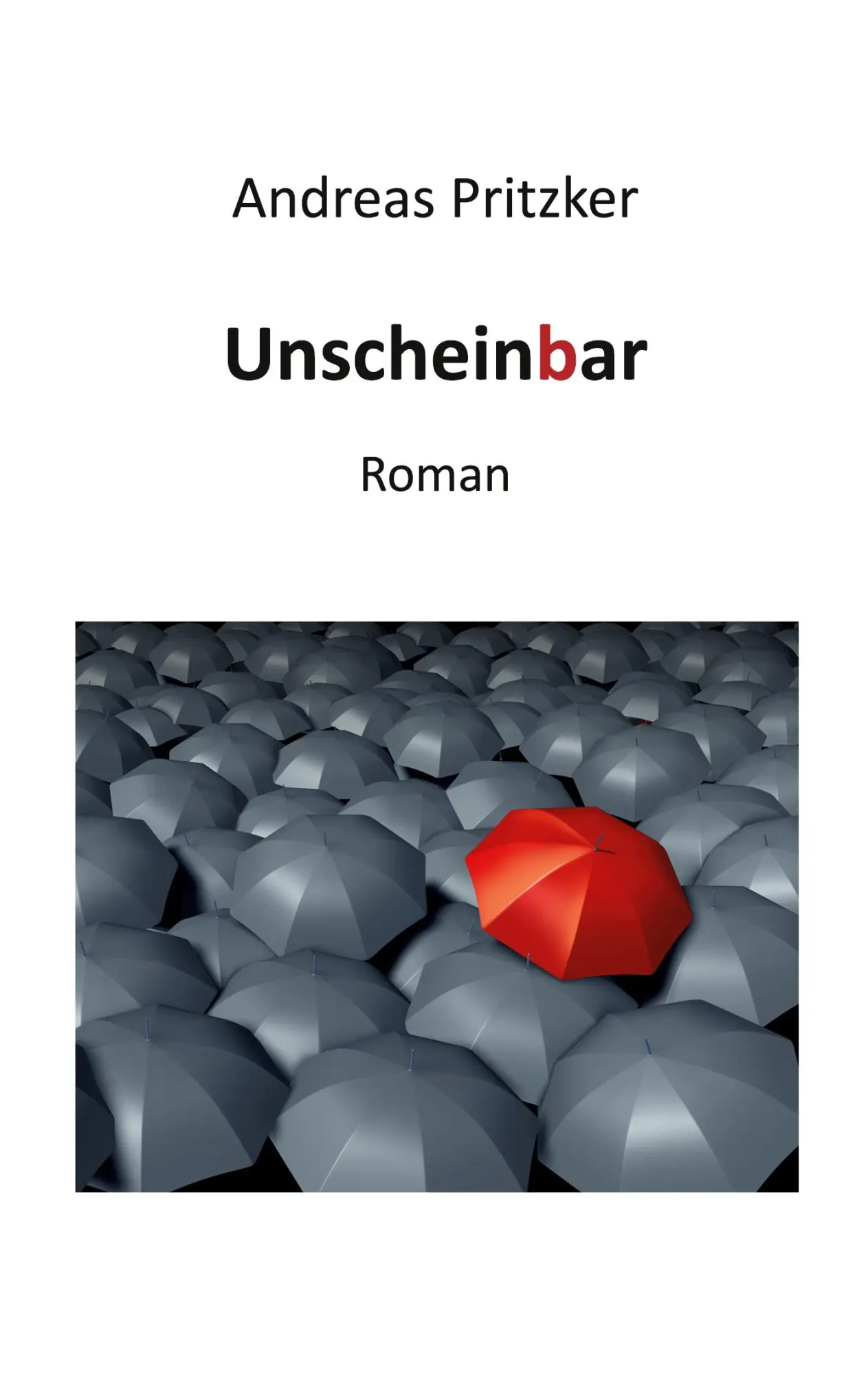 Cover: 9783744890540 | Unscheinbar | Roman | Andreas Pritzker | Taschenbuch | 164 S. | 2021