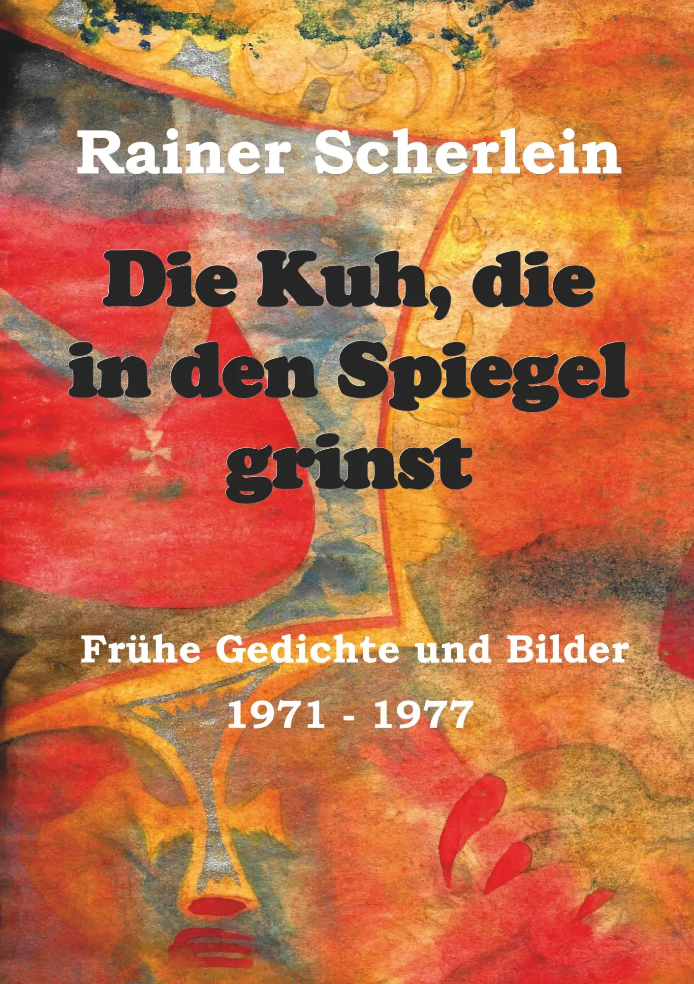 Cover: 9783749770540 | Die Kuh, die in den Spiegel grinst | Rainer Scherlein | Taschenbuch