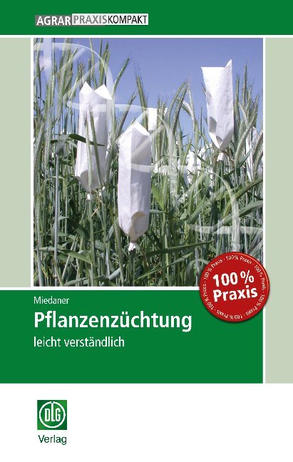 Cover: 9783769020540 | Pflanzenzüchtung | leicht verständlich | Thomas Miedaner | Taschenbuch