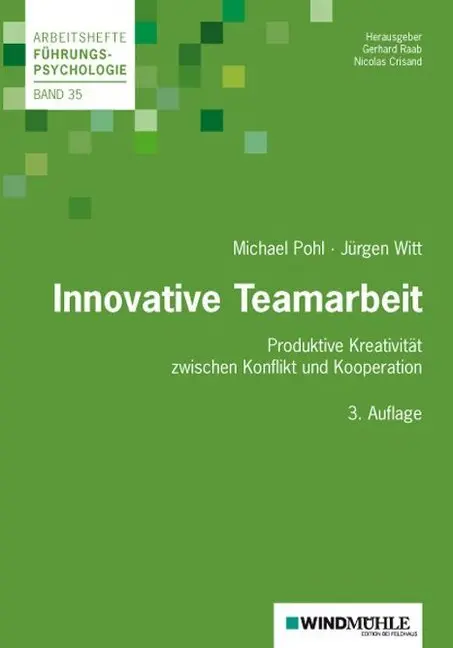 Cover: 9783864510540 | Innovative Teamarbeit | Michael Pohl (u. a.) | Taschenbuch | 168 S.