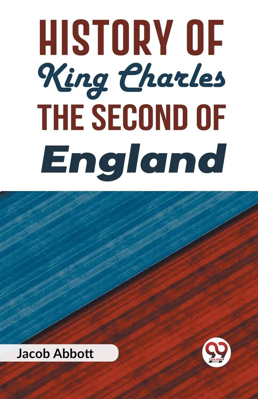 Cover: 9789359320540 | History of King Charles the Second of England | Jacob Abbott | Buch