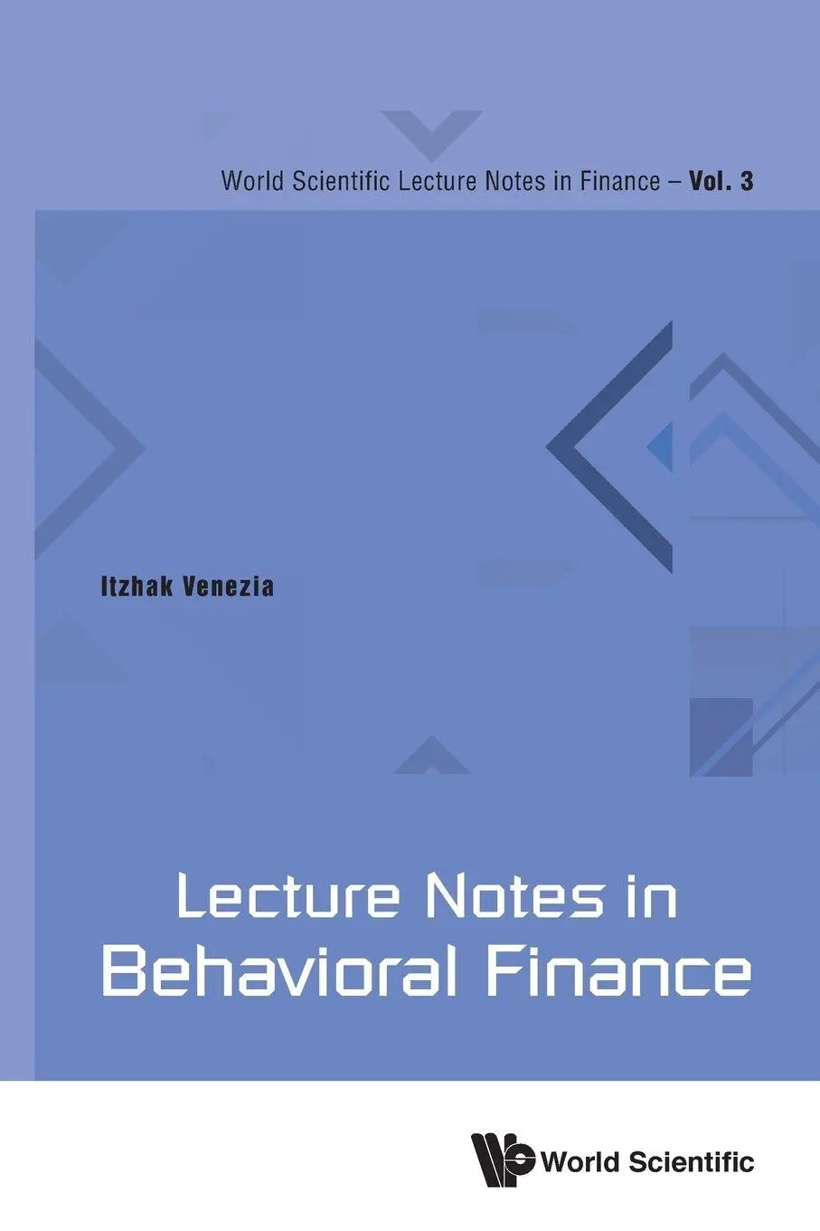 Cover: 9789811200540 | LECTURE NOTES IN BEHAVIORAL FINANCE | Venezia Itzhak | Taschenbuch