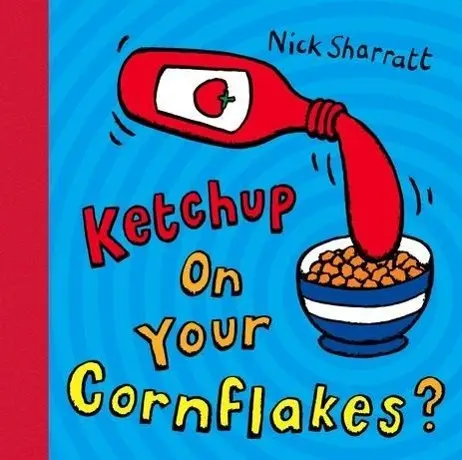 Cover: 9780439950640 | Ketchup on Your Cornflakes? | Nick Sharratt | Taschenbuch | o. Pag.