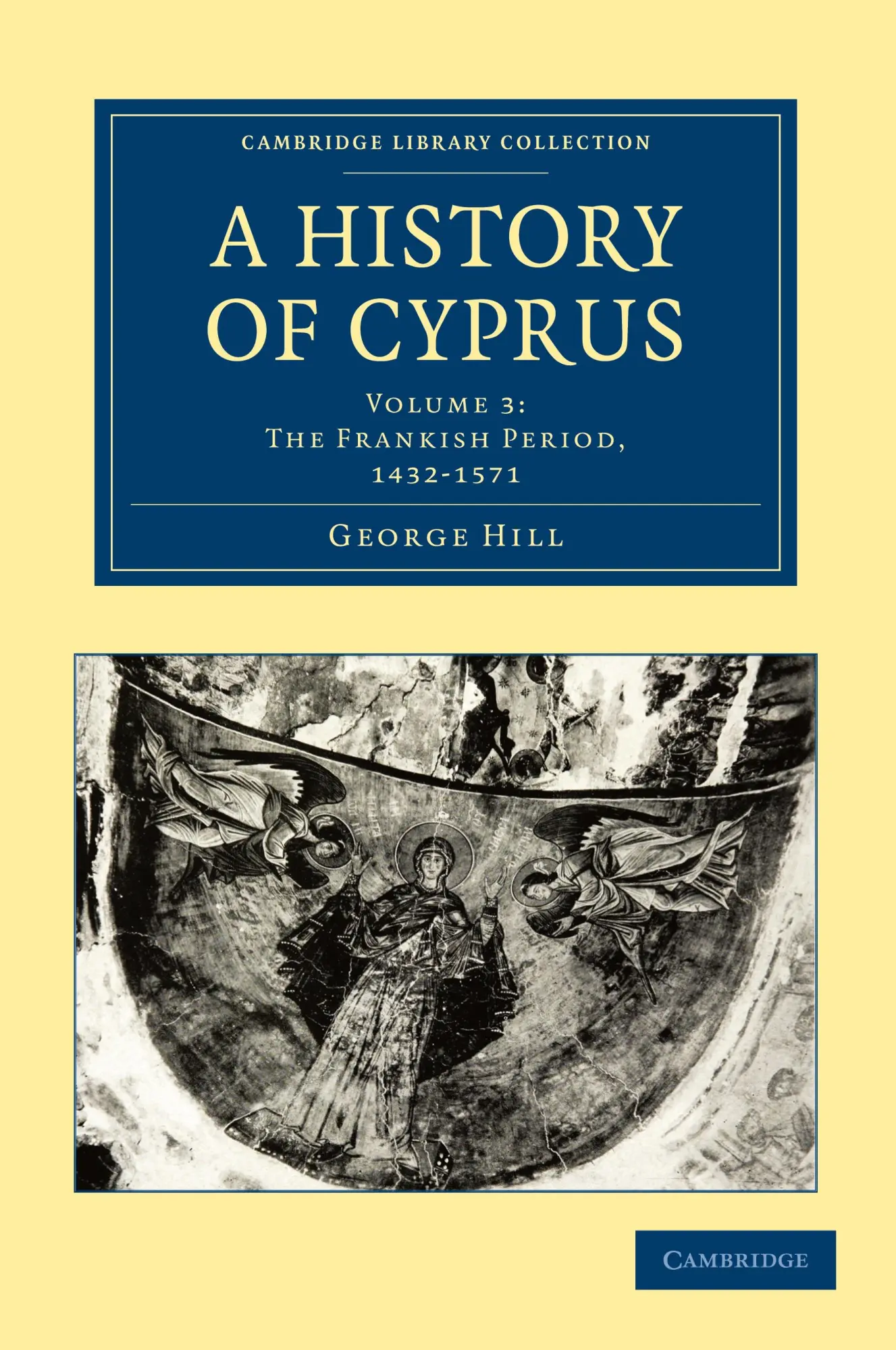 Cover: 9781108020640 | A History of Cyprus - Volume 3 | George Hill | Taschenbuch | Englisch