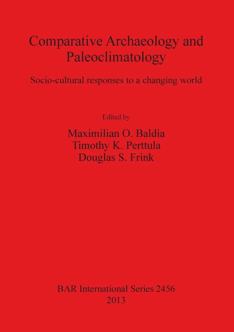 Cover: 9781407310640 | Comparative Archaeology and Paleoclimatology | Baldia (u. a.) | Buch