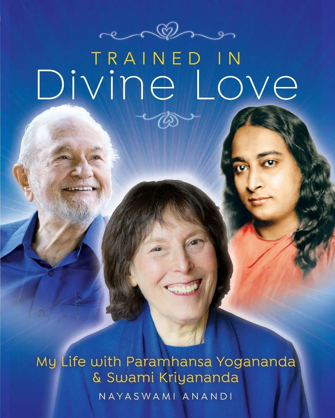 Cover: 9781565890640 | Trained in Divine Love | Nayaswami Anandi | Taschenbuch | Englisch