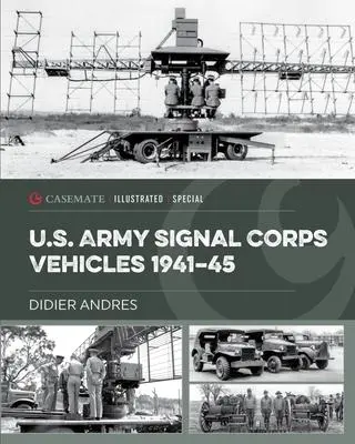 Cover: 9781636240640 | U.S. Army Signal Corps Vehicles 1941-45 | Didier Andres | Buch | 2021
