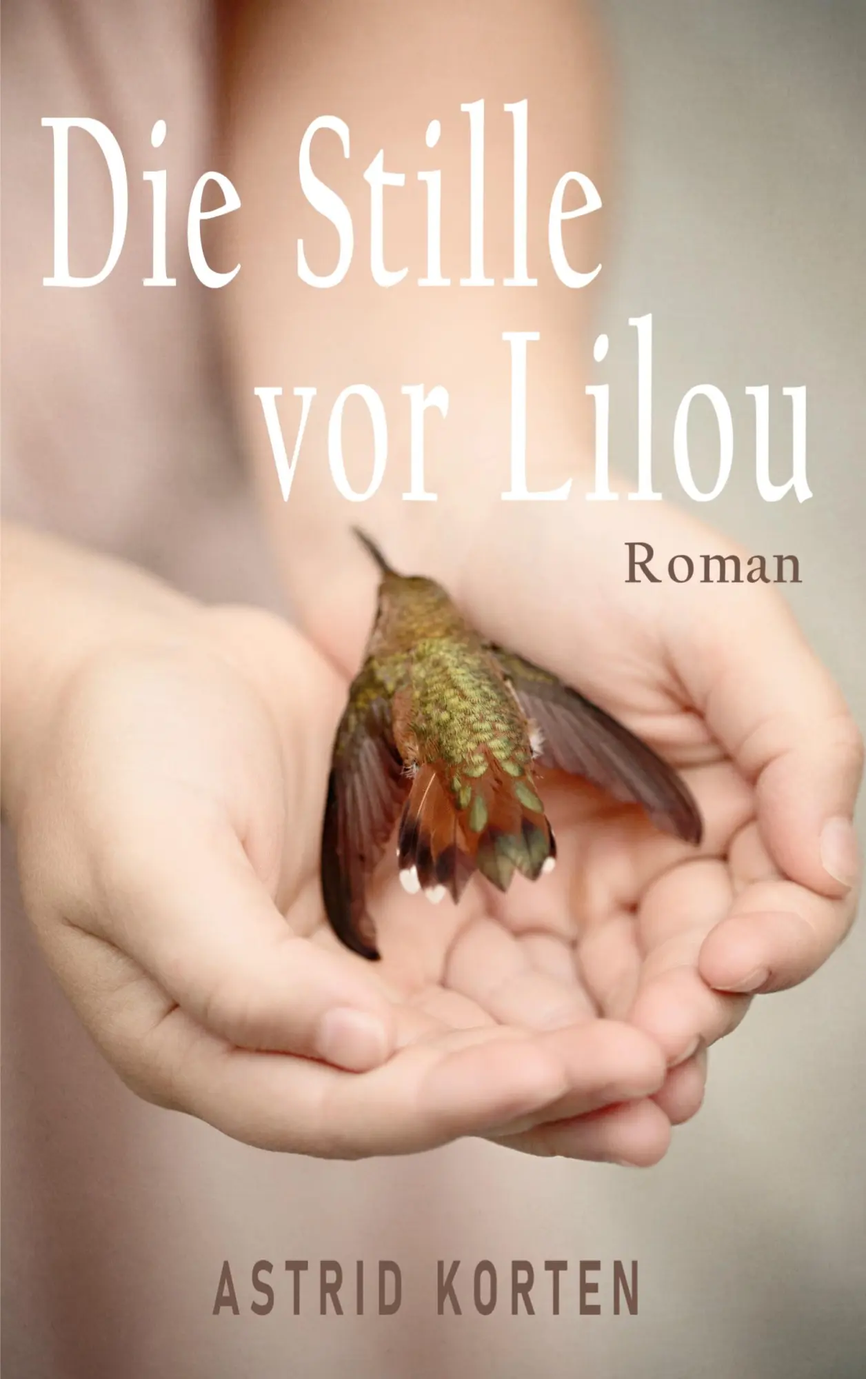 Cover: 9783753480640 | Die Stille vor Lilou | Astrid Korten | Taschenbuch | 192 S. | Deutsch