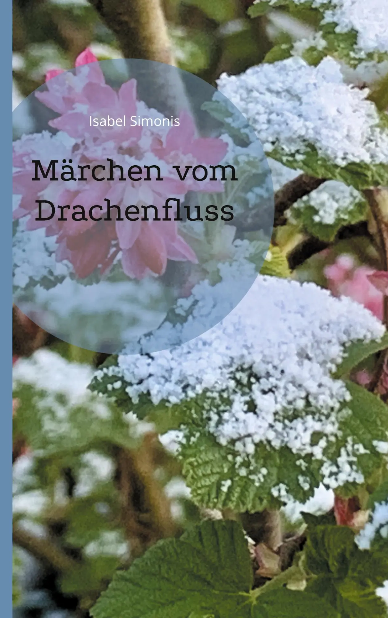 Cover: 9783755770640 | Märchen vom Drachenfluss | Isabel Simonis | Taschenbuch | Paperback