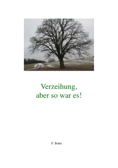 Cover: 9783869310640 | Verzeihung,aber so war es! | Frank Bohn | Taschenbuch | Deutsch