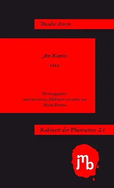 Cover: 9783940970640 | Am Kamin | Kabinett der Phantasten 23 | Theodor Storm | Taschenbuch