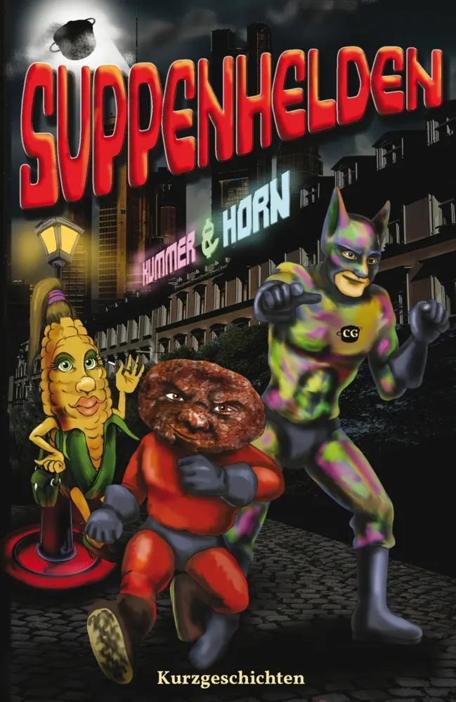 Cover: 9783945230640 | SUPPENHELDEN | Tanja Kummer (u. a.) | Taschenbuch | 272 S. | Deutsch