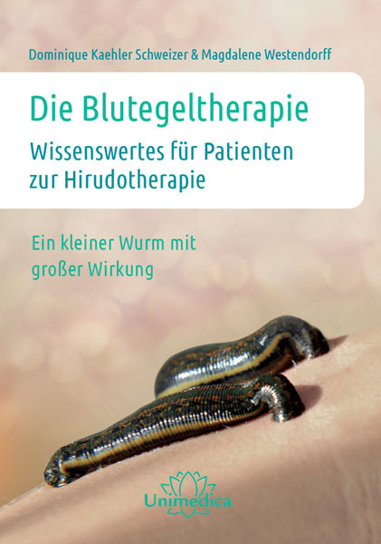 Cover: 9783955820640 | Die Blutegeltherapie | Dominique Kaehler Schweizer (u. a.) | Buch | X