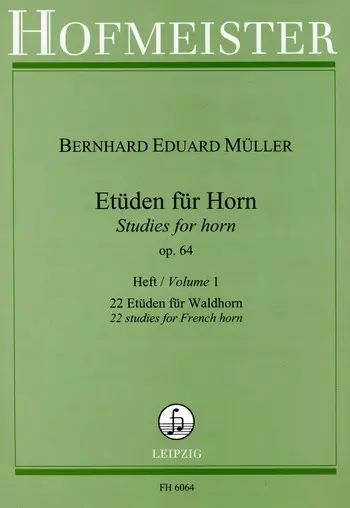 Cover: 9790203460640 | Etüden für Horn op.64, Heft 1 | Bernhard E Müller | Broschüre | 29 S.