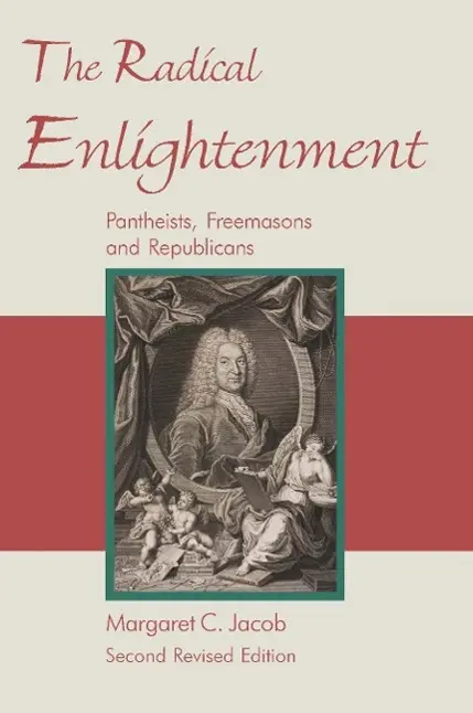 Cover: 9781887560740 | The Radical Enlightenment - Pantheists, Freemasons and Republicans
