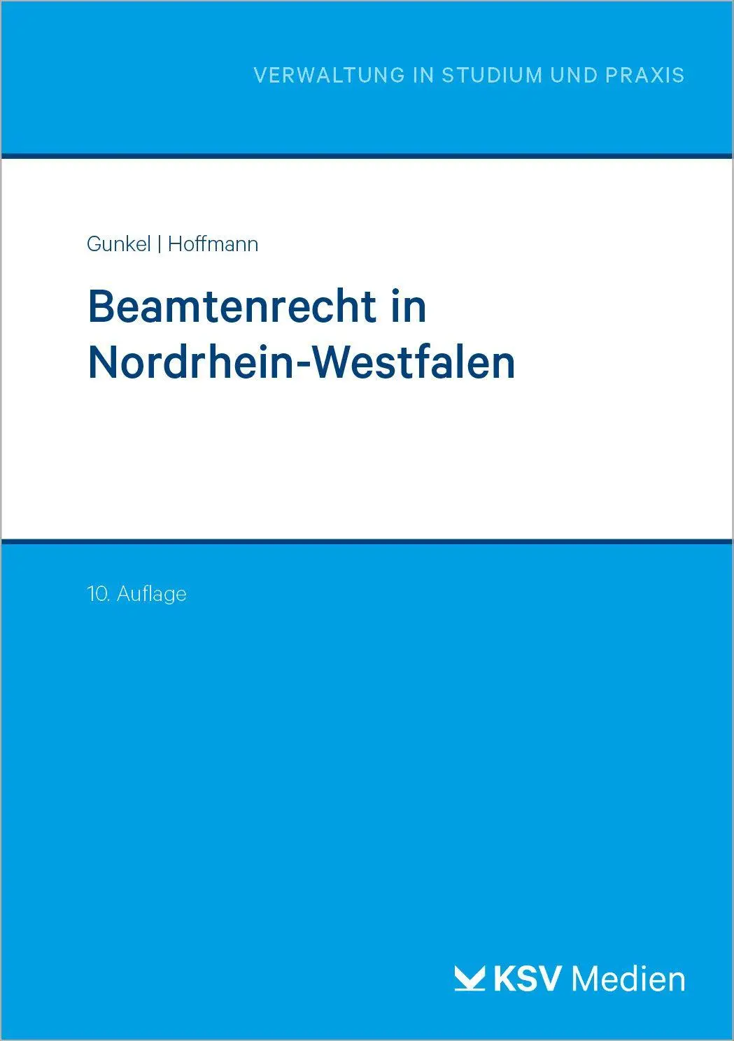Gunkel, Alfons: Beamtenrecht in Nordrhein-Westfalen