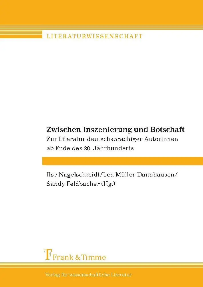 Cover: 9783865960740 | Zwischen Inszenierung und Botschaft | Ilse Nagelschmidt (u. a.) | Buch