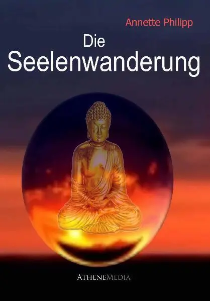 Cover: 9783869920740 | Die Seelenwanderung | Annette Philipp | Taschenbuch | Deutsch