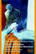 Cover: 9783871590740 | Kinder und Partner psychisch kranker Menschen | Albert Lenz | Buch