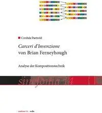 Cover: 9783936000740 | Paetzold, C: Carceri d'Invenzione von Brian Ferneyhough | Paetzold