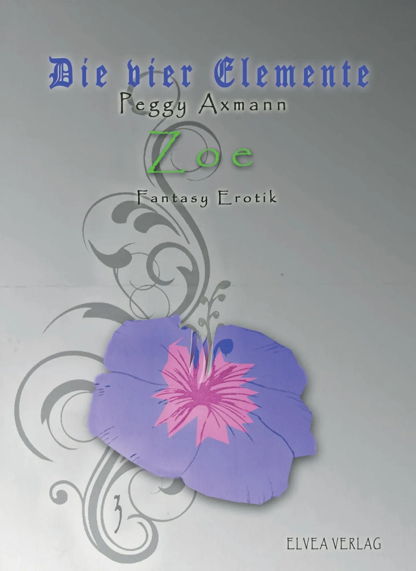 Cover: 9783945600740 | Zoe | Peggy Axmann | Taschenbuch | Die vier Elemente | 256 S. | 2015