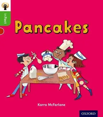 Cover: 9780198370840 | Oxford Reading Tree inFact: Oxford Level 2: Pancakes | Karra Mcfarlane