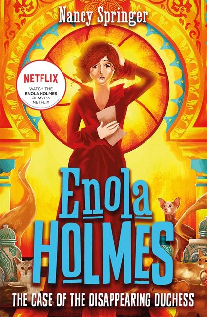 Cover: 9781471410840 | Enola Holmes 6: The Case of the Disappearing Duchess | Nancy Springer