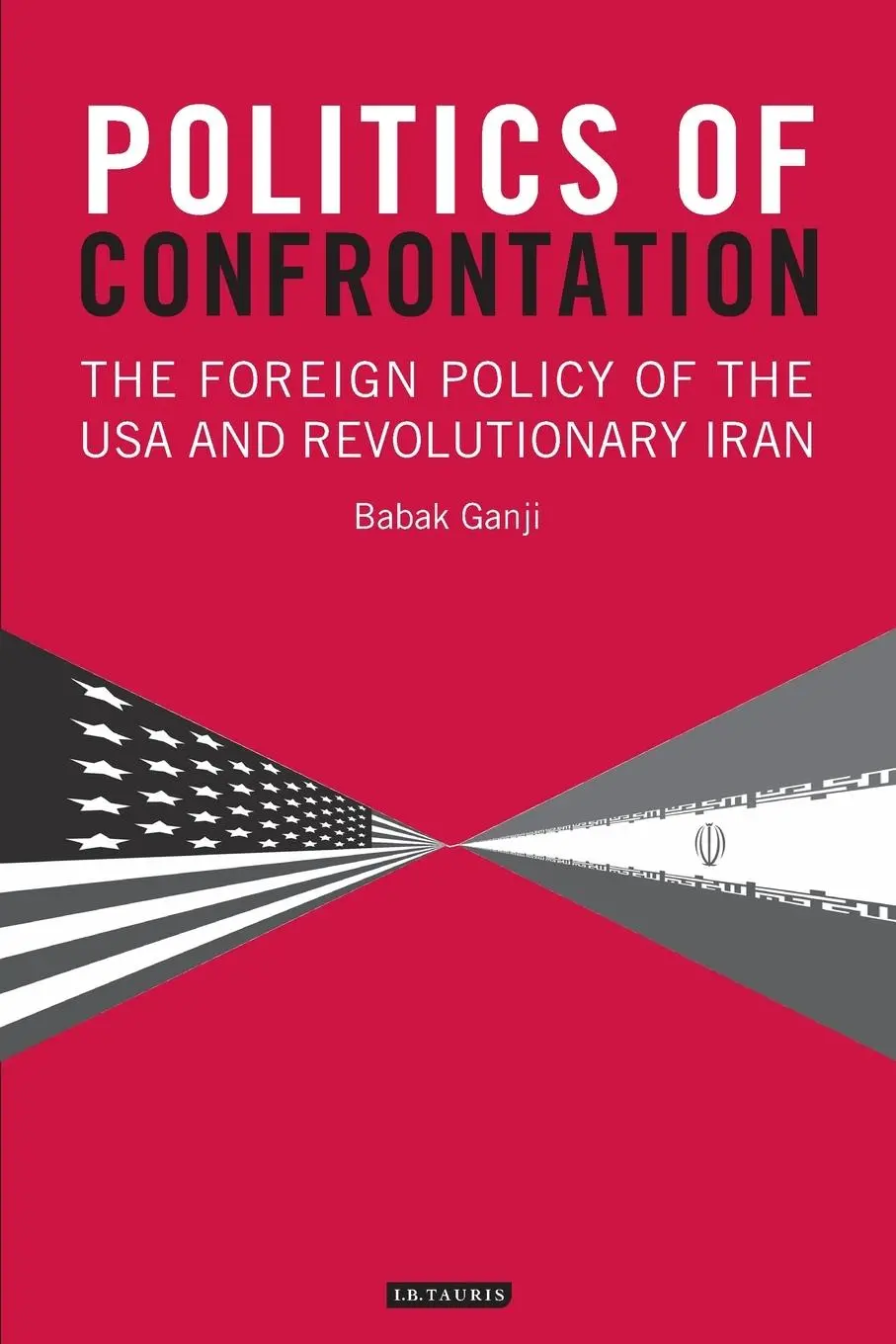 Cover: 9781845110840 | Politics of Confrontation | Babak Ganji | Taschenbuch | Gebunden