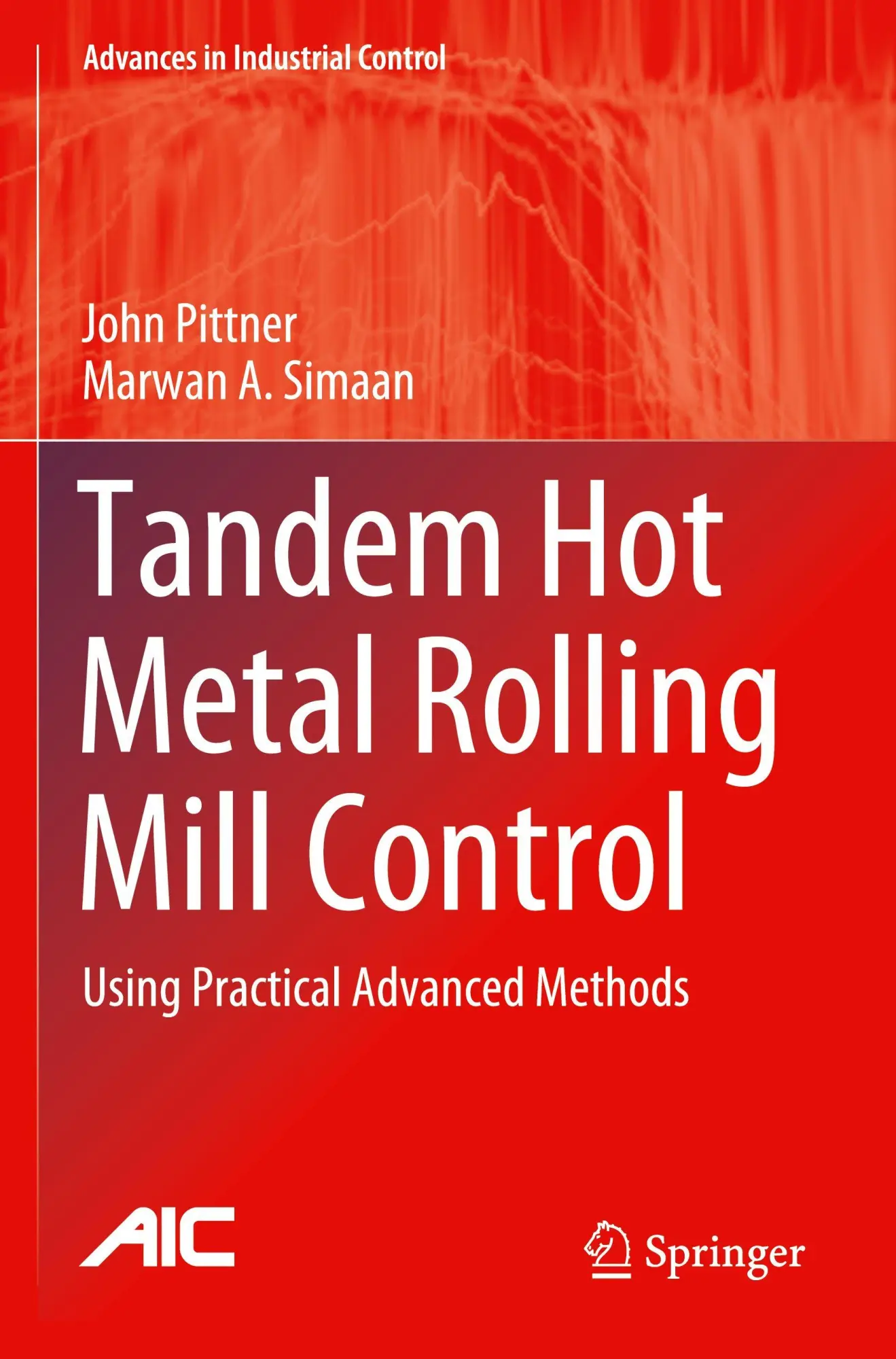 Cover: 9783031580840 | Tandem Hot Metal Rolling Mill Control | John Pittner (u. a.) | Buch
