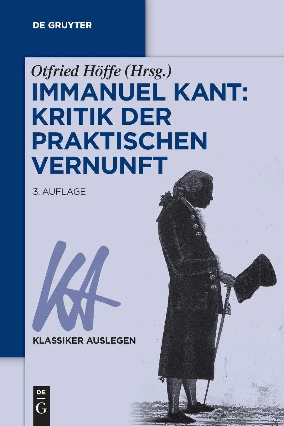 Cover: 9783110780840 | Immanuel Kant: Kritik der praktischen Vernunft | Otfried Höffe | Buch Cover: 9783110780840 | Immanuel Kant: Kritik der praktischen Vernunft | Otfried Höffe | Buch