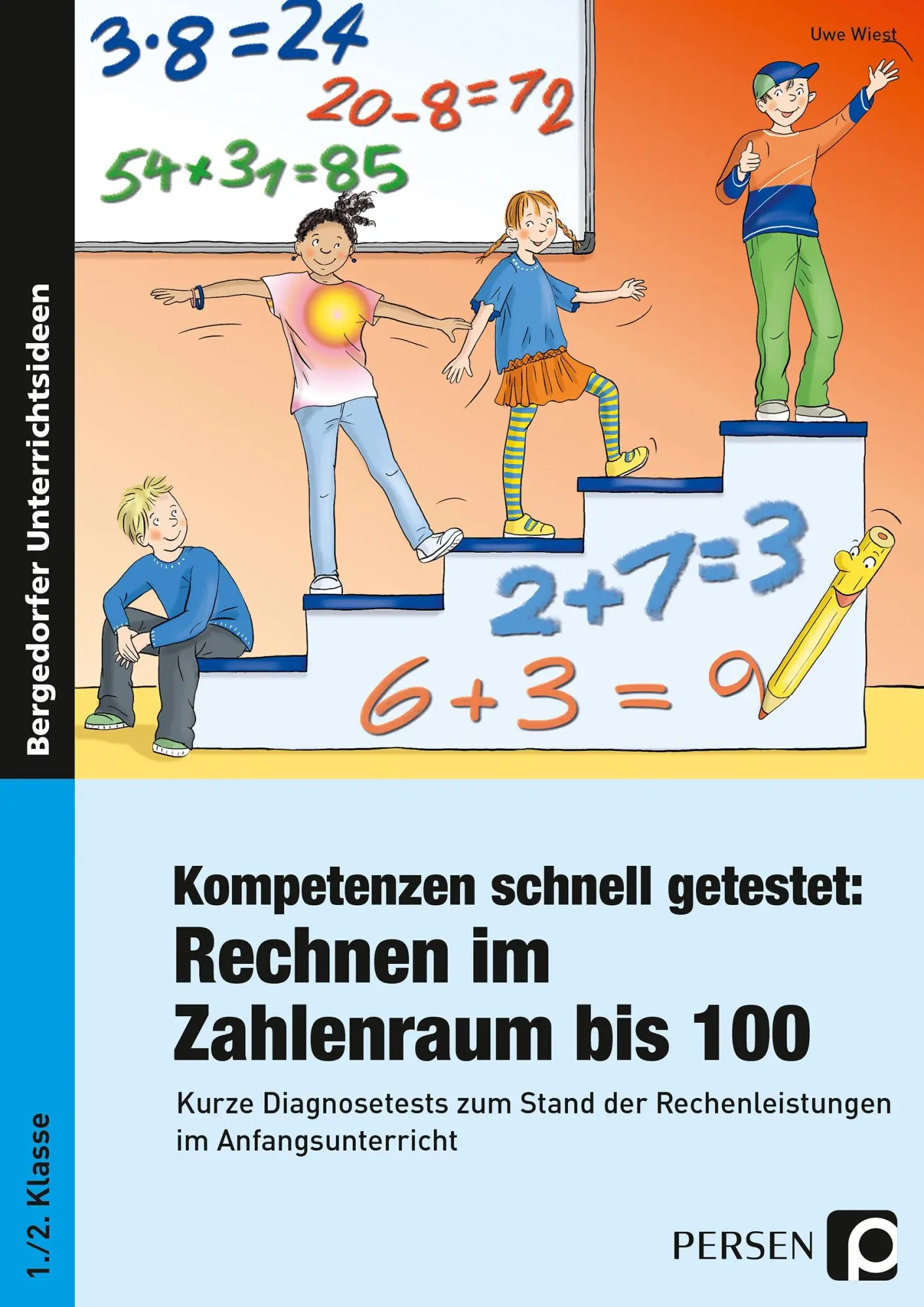 Cover: 9783403200840 | Kompetenzen schnell getestet: Rechnen ZR bis 100 | Uwe Wiest | 24 S.