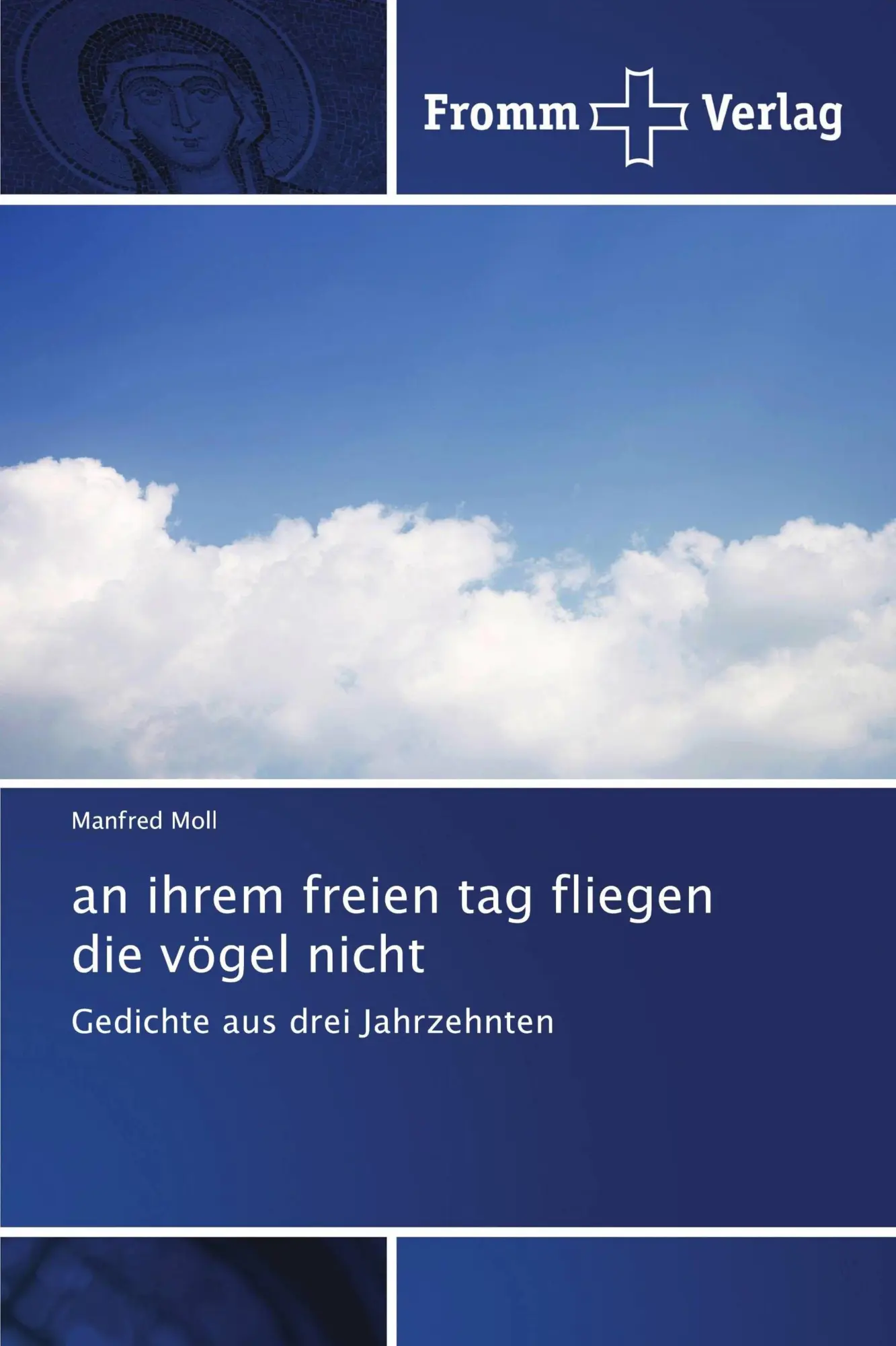 Cover: 9786138370840 | an ihrem freien tag fliegen die vögel nicht | Manfred Moll | Buch