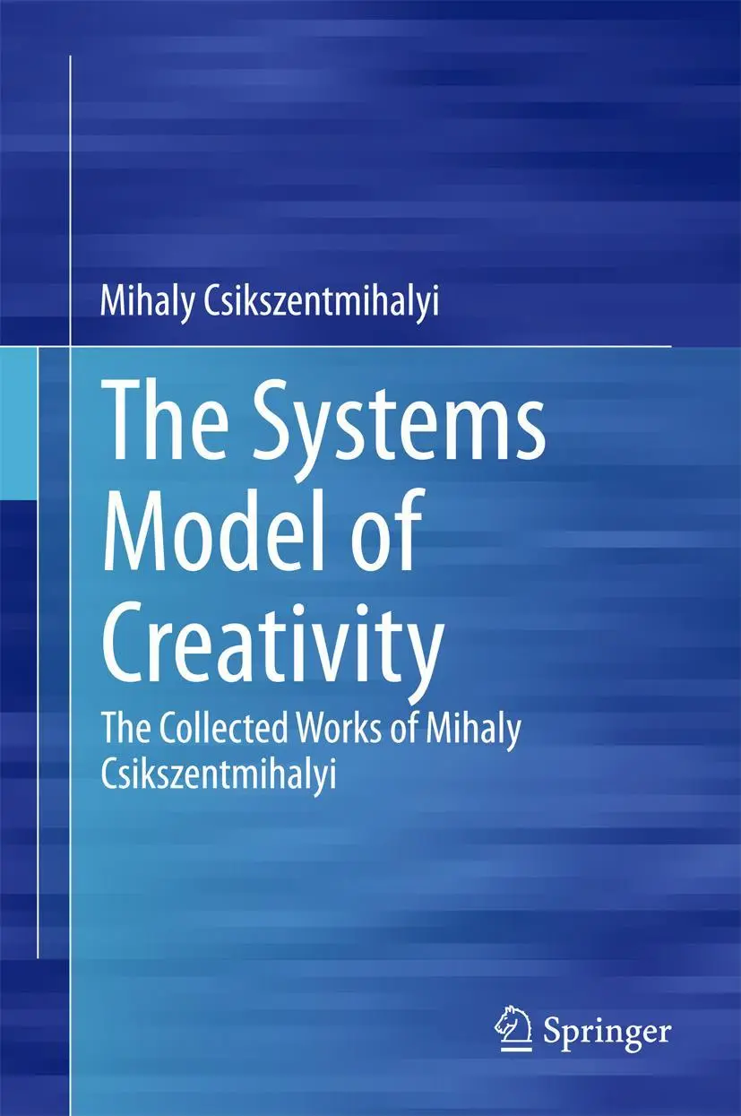Cover: 9789401790840 | The Systems Model of Creativity | Mihaly Csikszentmihalyi | Buch Cover: 9789401790840 | The Systems Model of Creativity | Mihaly Csikszentmihalyi | Buch