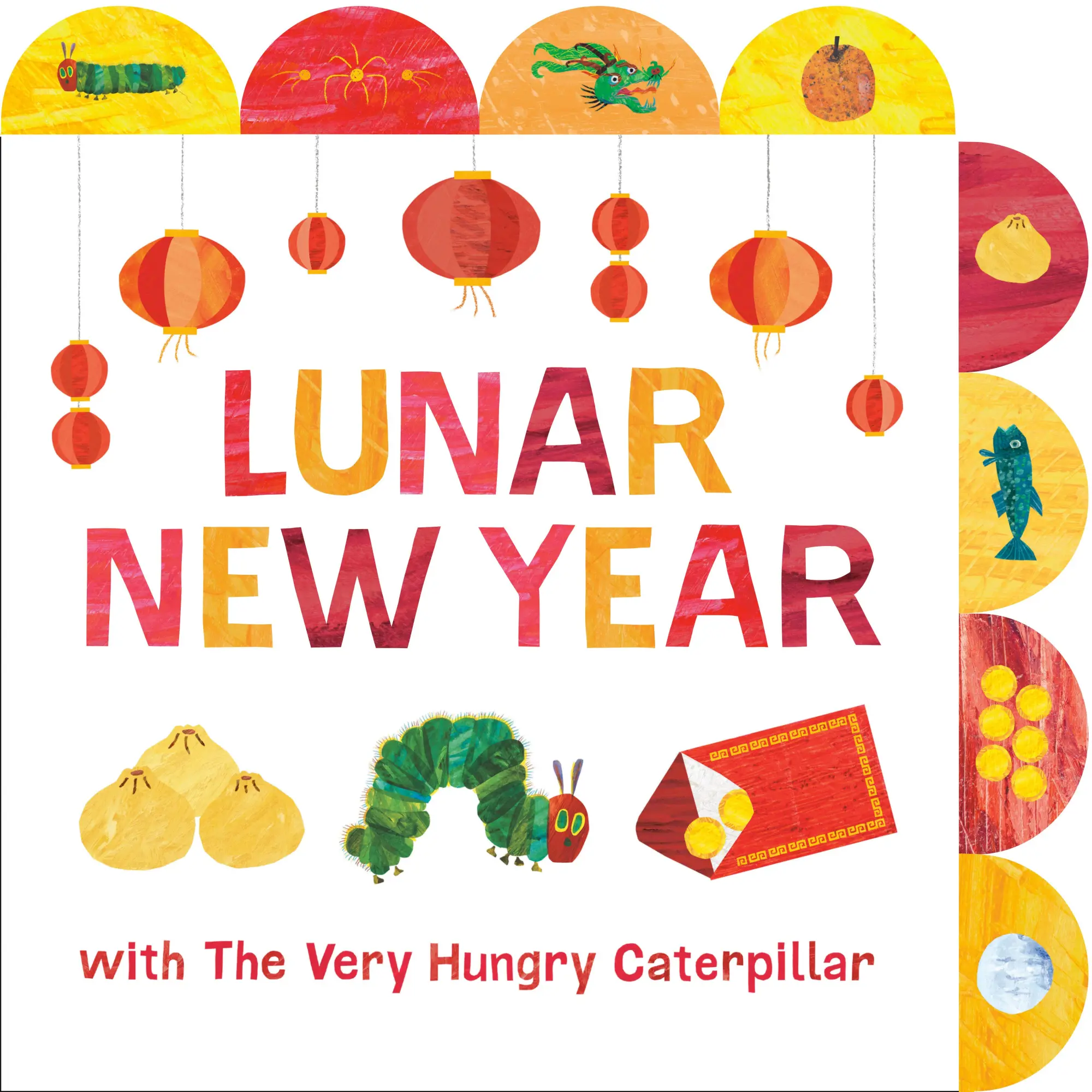 Cover: 9798217050840 | Lunar New Year with The Very Hungry Caterpillar | A Tabbed Board Book