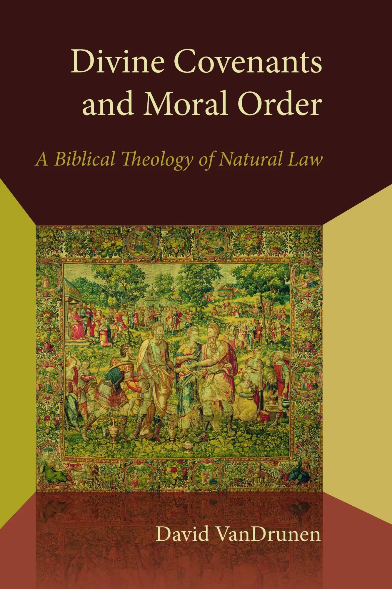 Cover: 9780802870940 | Divine Covenants and Moral Order | A Biblical Theology of Natural Law