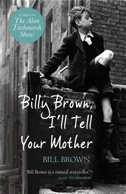 Cover: 9781409120940 | Billy Brown, I'll Tell Your Mother | Bill Brown | Taschenbuch | 2011