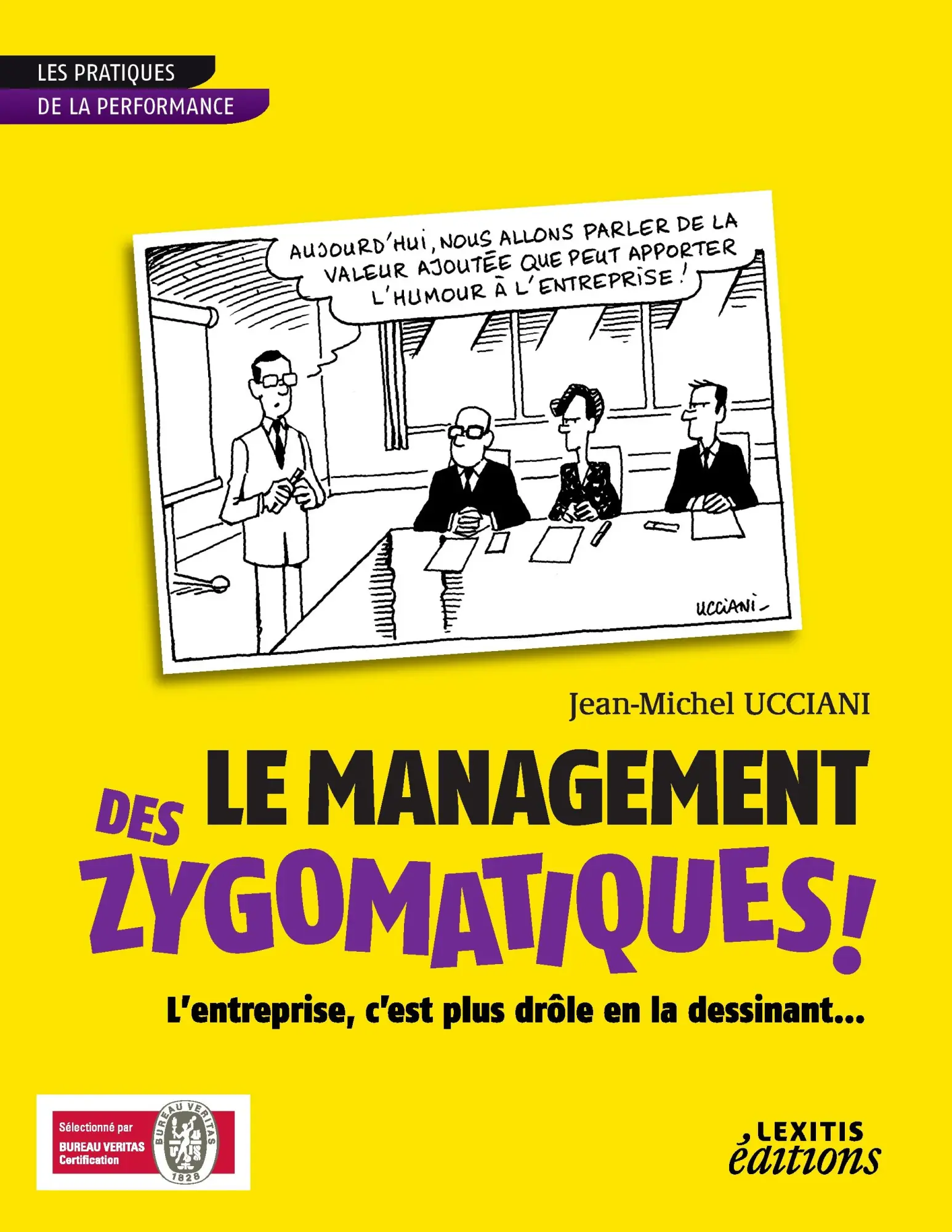 Cover: 9782362330940 | Le Management des Zygomatiques ! L'entreprise, c'est plus drôle en...