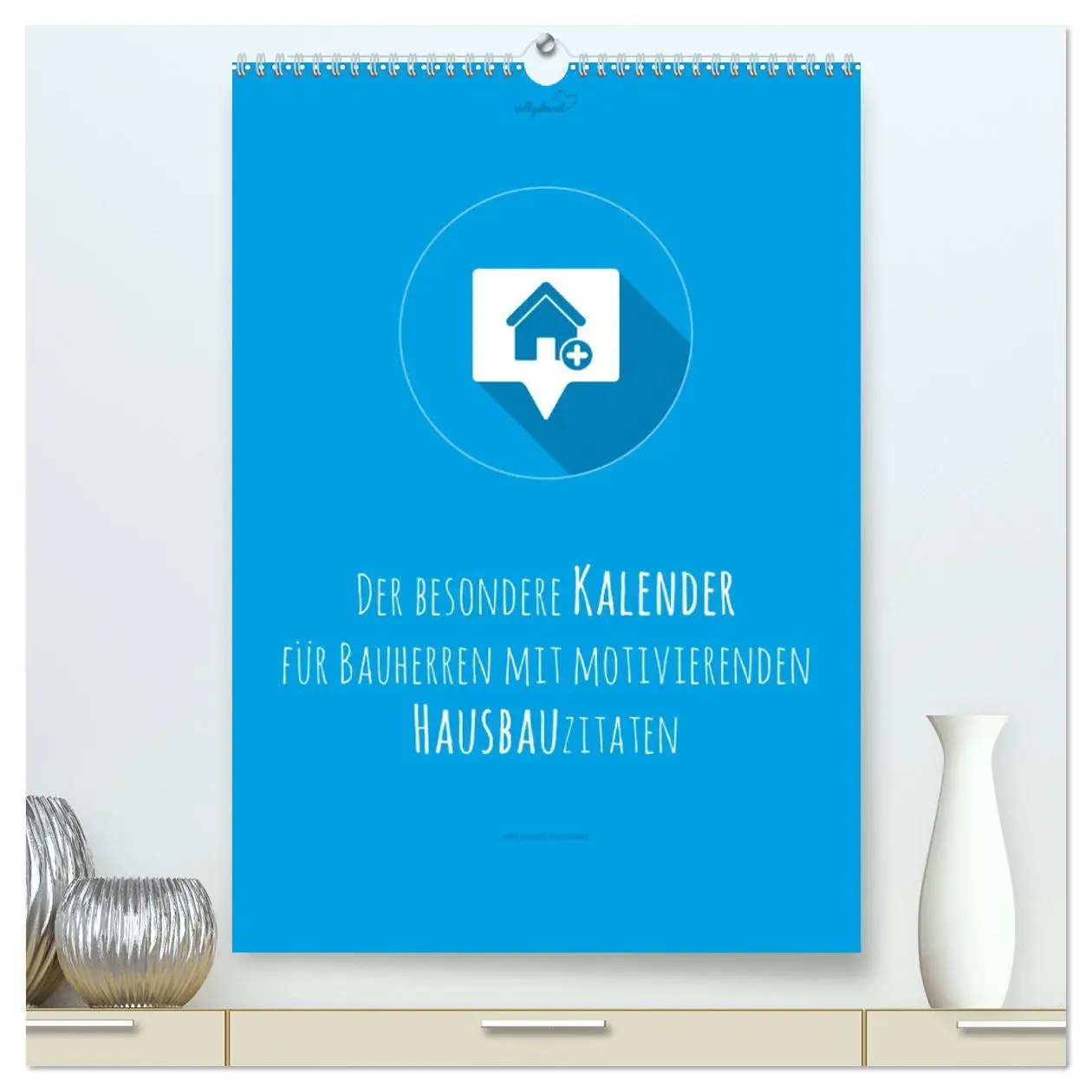 Cover: 9783516390940 | vollgeherzt: Der besondere Kalender für Bauherren mit motivierenden...