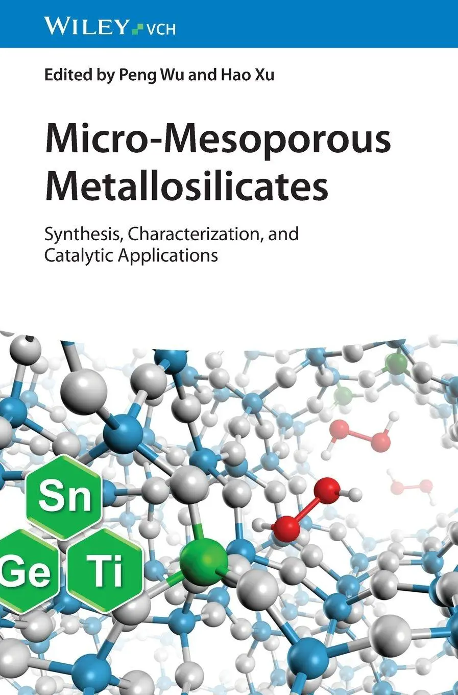 Cover: 9783527350940 | Micro-Mesoporous Metallosilicates | Peng Wu (u. a.) | Buch | 496 S.